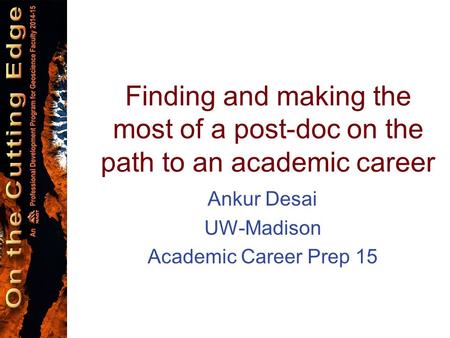 Ankur Desai UW-Madison Academic Career Prep 15