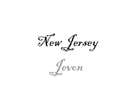 New Jersey Jevon. Fun Facts  One of the first 13 colonies  Founded in 1664 by Lord Berkeley and Sir George Carteret.  Became a Became Royal Colony.