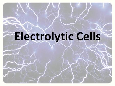 Electrolytic Cells.