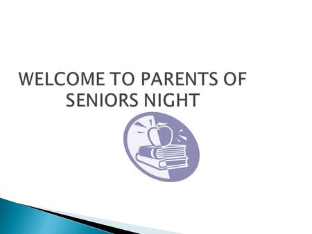 WELCOME TO PARENTS OF SENIORS NIGHT. GUIDANCE COUNSELORS Dr. Kristen Ms Karen