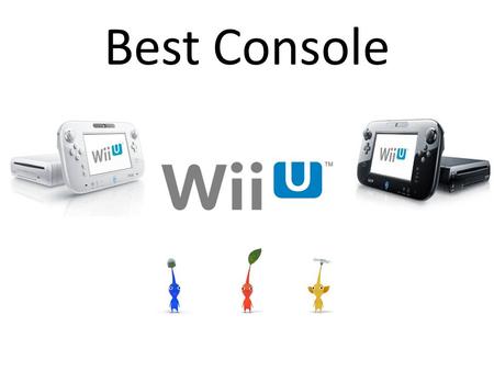 Best Console. History of By: Trevor About Nintendo Card Company (hanafuda) Largest video game company Market value $85 billion American Unique(tablet)