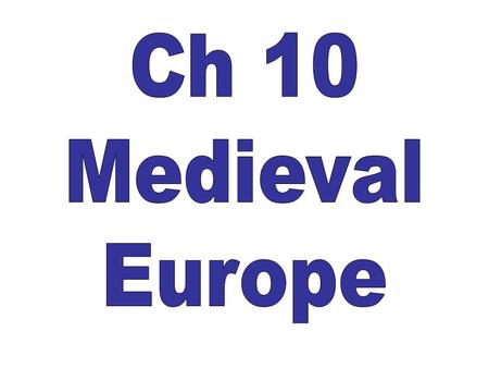 814 Charlemagne dies, empire splits into 3 Kingdoms. 800-900’s Invasions. Muslims from N. Africa, Magyars Invade France & Italy, Vikings invade from.