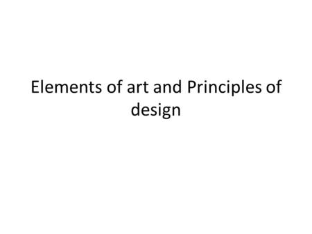 Elements of art and Principles of design. Line Line is the path of a point moving through space. Made with wire www.Theb-roll.com.