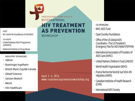 Grinsztejn B, et al, Lancet Infect Dis, March 4 th 2014 PRIMARY COMBINED M&M OUTCOME FIRST AIDS DEFINING EVENT FIRST TB EVENT DEATH.