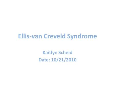 Ellis-van Creveld Syndrome