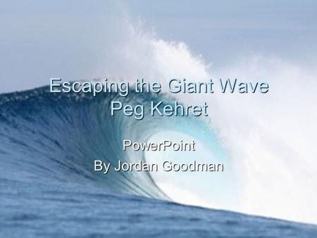 Escaping the Giant Wave Peg Kehret