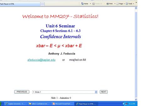 Chapter Outline 6.1 Confidence Intervals for the Mean (Large Samples) 6.2 Confidence Intervals for the Mean (Small Samples) 6.3 Confidence Intervals for.