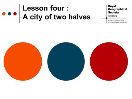 Lesson four : A city of two halves. Starter Half of this picture is missing- can you complete the picture by drawing what you think is on the other side?