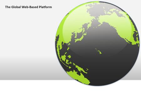 The Global Web-Based Platform