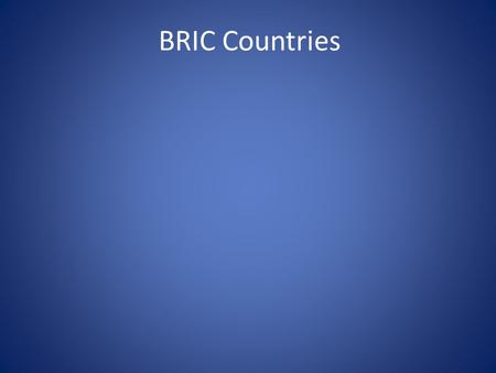 BRIC Countries. What is BRIC ? An acronym for the economies of Brazil, Russia, India and China combined. The term was first prominently used in a Goldman.