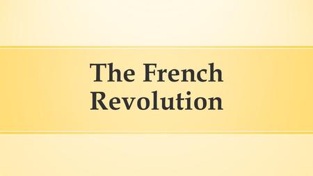 The French Revolution. Storming the Bastille (READ) ▪ The Bastille : A grim medieval fortress used as a prison for political and other prisoners. ▪ July.