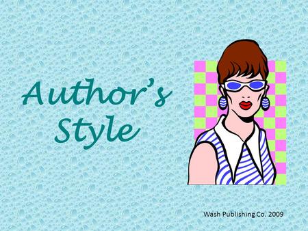 Author’s Style Wash Publishing Co. 2009.