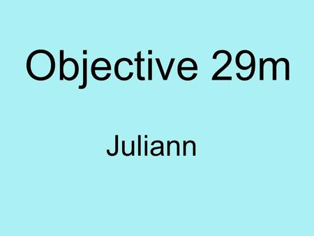 Objective 29m Juliann. Interpret the effects criminal acts have on their intended victims, and the development of laws and practices to protect victim’s.