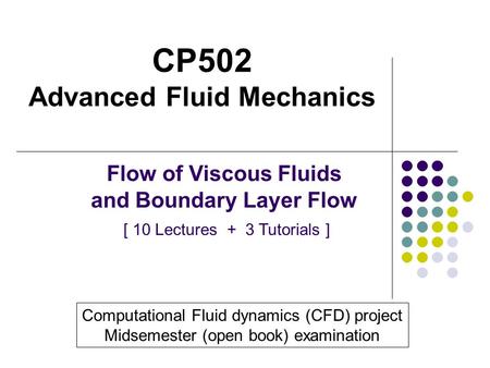 CP502 Advanced Fluid Mechanics