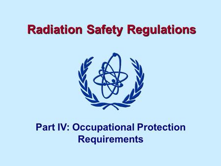 Radiation Safety Regulations