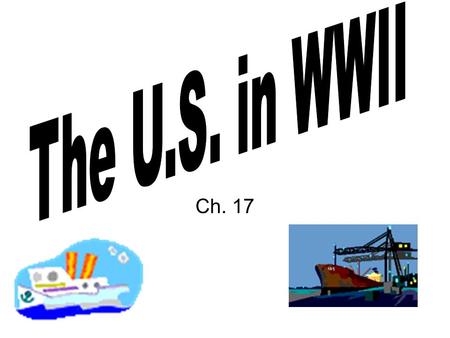 Ch. 17. 17:1 Mobilizing for Defense 1. Selective Service Act 2. WAAC-Women’s Auxiliary Army Corps 3. Duties served by the WAAC members 4. Auto production.