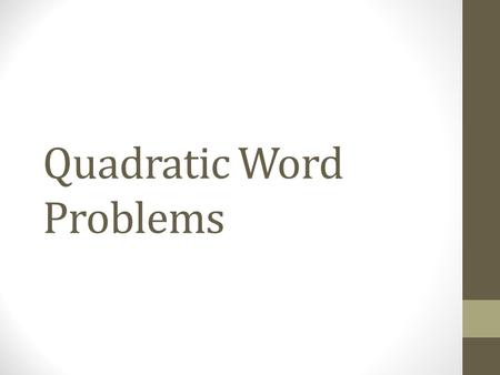 Quadratic Word Problems. Sketch a graph The path of a baseball is given by the function where f(x) is the height of the baseball in feet and x is the.