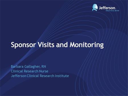 Sponsor Visits and Monitoring