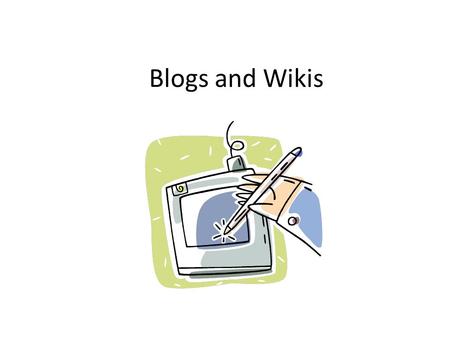 Blogs and Wikis. Collaboration col·lab·o·ra·tion /kəˌlæbəˈreɪʃən/ Show Spelled[kuh-lab-uh- rey-shuhn] Show IPA –noun 1. the act or process of collaborating.