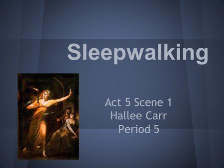 Act 5 Scene 1 Hallee Carr Period 5