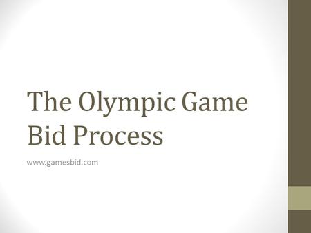 The Olympic Game Bid Process