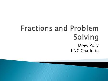 Drew Polly UNC Charlotte.  Williamsburg City is dividing up square regions of the city. Each region is 10,000 square yards.  Each region is broken into.