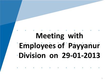 KTM1 Meeting with Employees of Payyanur Division on 29-01-2013 1.