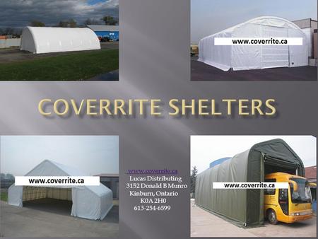 Www.coverrite.ca Lucas Distributing 3152 Donald B Munro Kinburn, Ontario K0A 2H0 613-254-6599.