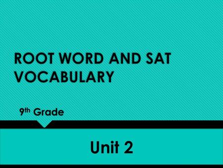 9 th Grade Unit 2. eu: good  euphemism  Def: a polite, vague word or phrase that is used in place of word or phrase that might be considered offensive,