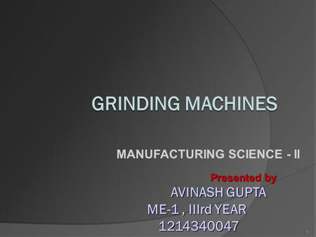 MANUFACTURING SCIENCE - II