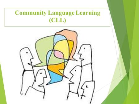 Community Language Learning (CLL)