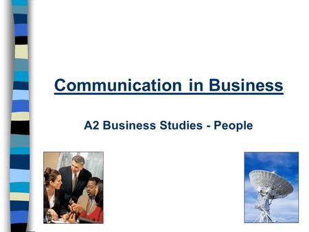 Communication in Business A2 Business Studies - People