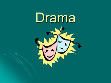 Drama. A drama is a story enacted onstage for a live audience. What Is Drama?