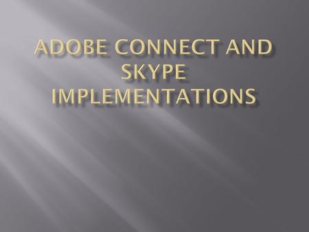  More features than Skype  Help and support is great to help users with the many features  In-meeting technical support is available 24/7  Audio and.