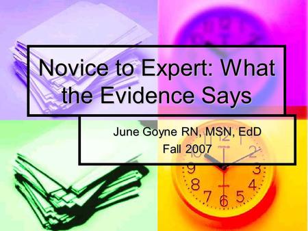 Novice to Expert: What the Evidence Says