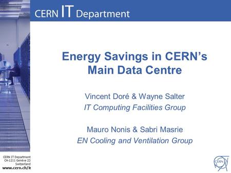 Energy Savings in CERN’s Main Data Centre