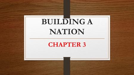 BUILDING A NATION CHAPTER 3. Changes in Government (a little bit “new”; a little bit “review”) Although the 1837 rebellions in the Canadas failed, these.