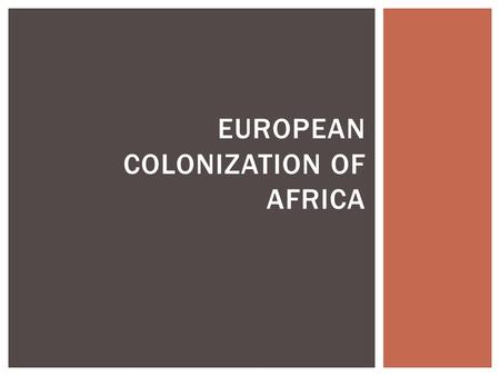 European Colonization of Africa