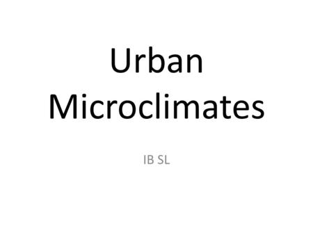 Urban Microclimates IB SL.