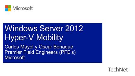 Complete VM Mobility Across the Datacenter Server Virtualization Hyper-V 2012 Live Migrate VM and Storage to Clusters Live Migrate VM and Storage Between.