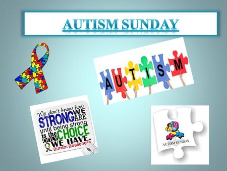 Autism SUNDAY.