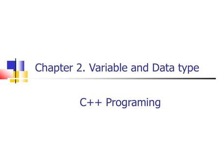 Chapter 2. Variable and Data type