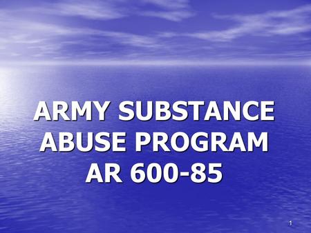 ARMY SUBSTANCE ABUSE PROGRAM AR