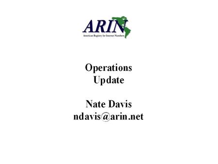 Engineering Update Key Projects –IPV6 Registration function is completed, tested, and ready for production IPV6 WHOIS completed, tested, and ready for.