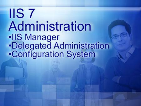 IIS Manager Details Delegated Administration Configuration System.