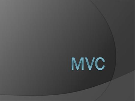 Introduction  “M” “V” “C” stands for “MODEL” “VIEW” “CONTROLLER”. ASP.NET MVC is an architecture to develop ASP.NET web applications in a different manner.