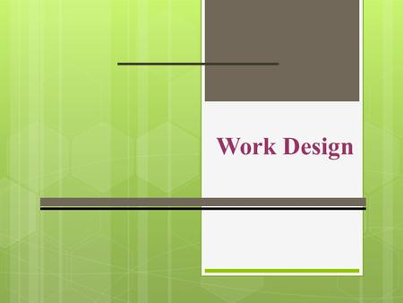 Work Design.