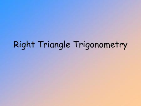 Right Triangle Trigonometry