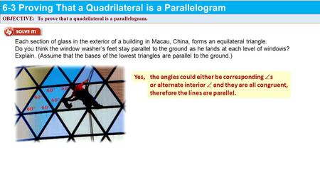 6-3 Proving That a Quadrilateral is a Parallelogram