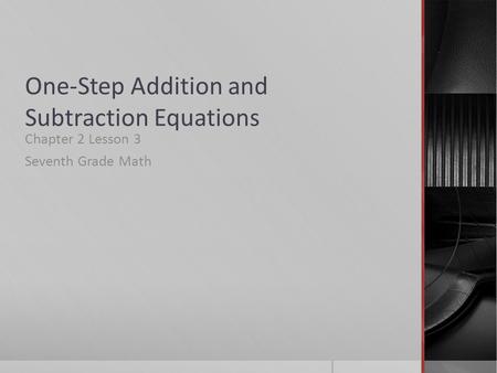 One-Step Addition and Subtraction Equations